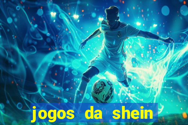 jogos da shein para ganhar pontos